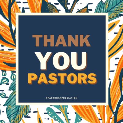 Pastor Appreciation Month – First Baptist Church – Medford, WI